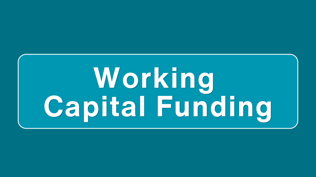 Working Capital Funding